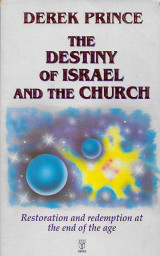 The Destiny of Israel and the Church