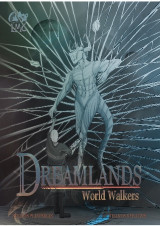 Dreamlands: World Walkers: The Final Journey